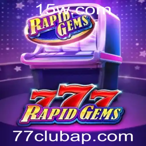 Descubra o Mundo Emocionante de RapidGems777 e o Universo do 77 Club App